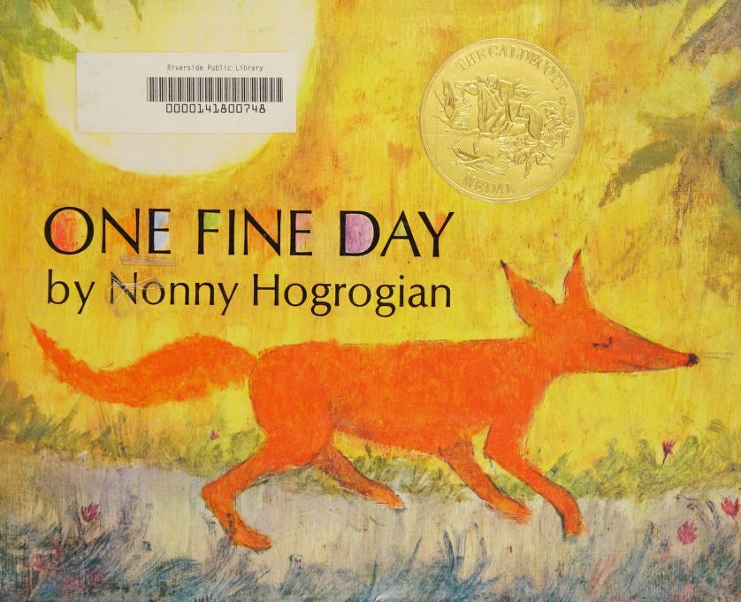 One fine day. Художник Нонни Хогрогян. Macmillan, 1971